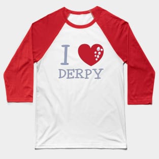 I Heart Derpy Hooves Baseball T-Shirt